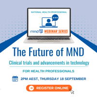 The Future of MND: Clinical Trials and Advancements in Technology Webinar