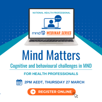 Mind Matters: Cognitive and behavioural challenges in MND webinar