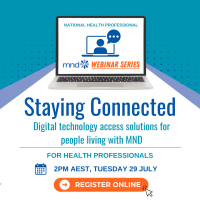  Staying Connected: Digital Access solutions for people living with MND webinar